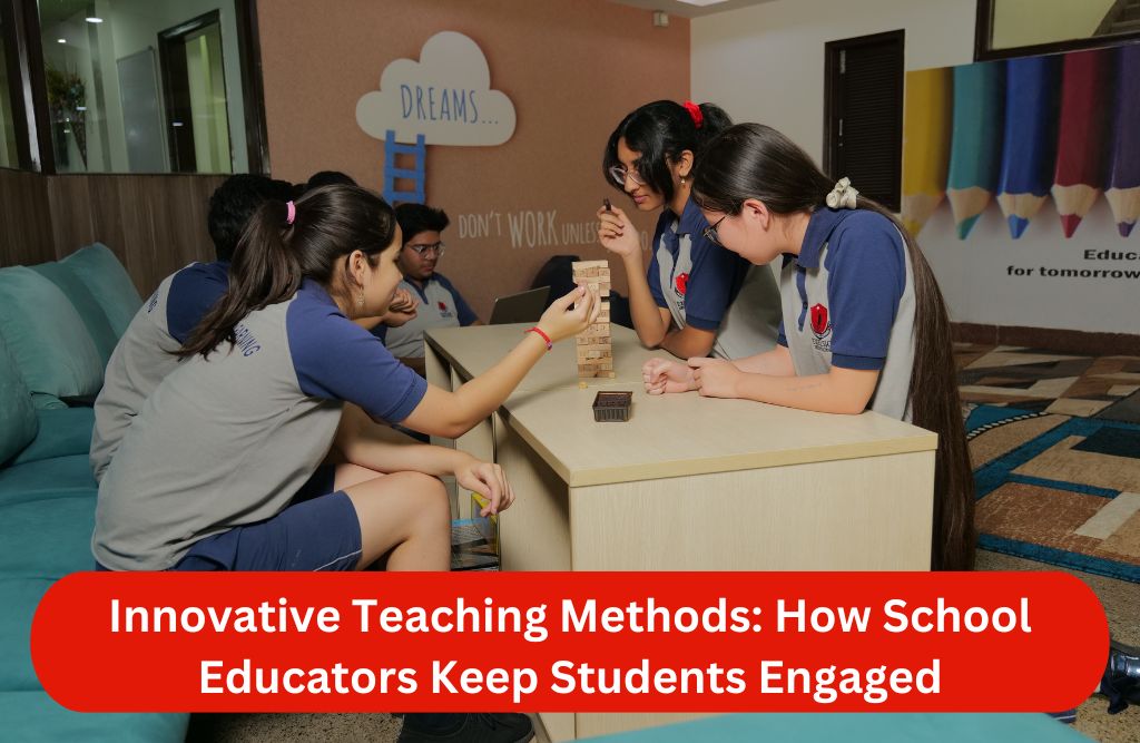 Innovative Teaching Methods: How School Educators Keep Students Engaged