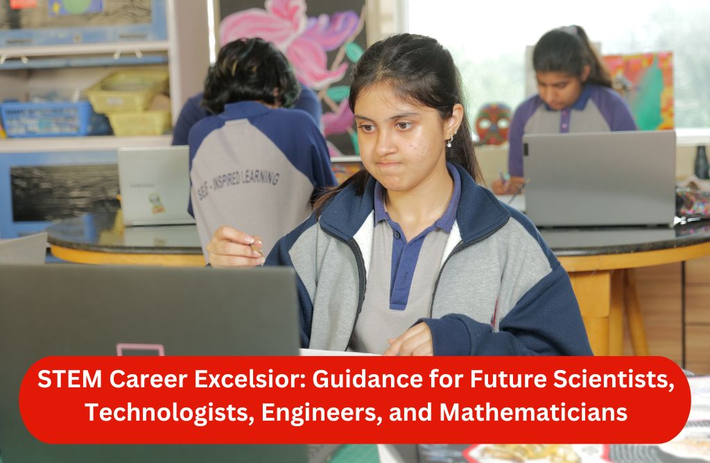 STEM Career Excelsior: Guidance for Future Scientists, Technologists, Engineers, and Mathematicians