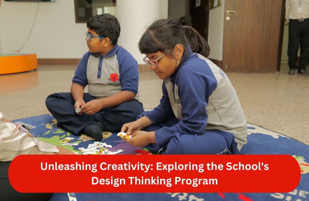 Unleashing Creativity: Exploring the School's Design Thinking Program